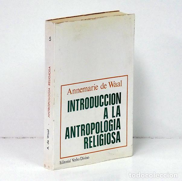 Libros: WAAL (Annemarie de). Introducci&oacute;n a la antropolog&iacute;a religiosa - Foto 1