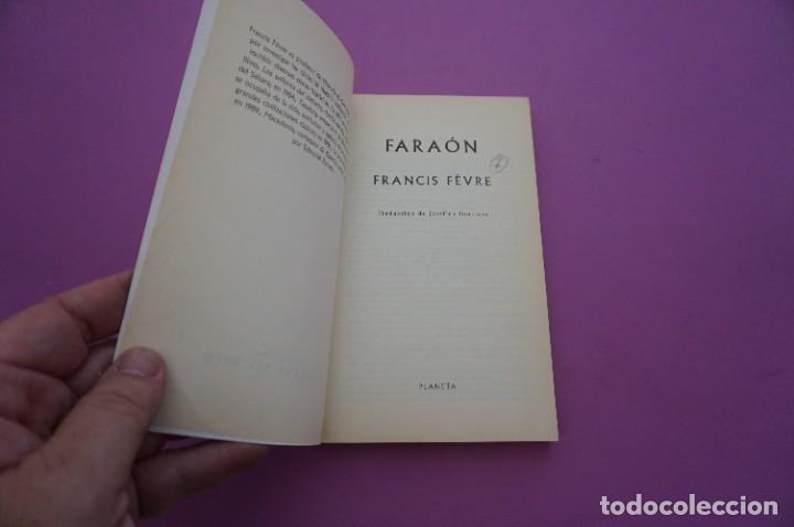 Libros: AMF-9E/ FARAON - FRANCIS FEVRE - PLANETA EDITOR - Foto 2