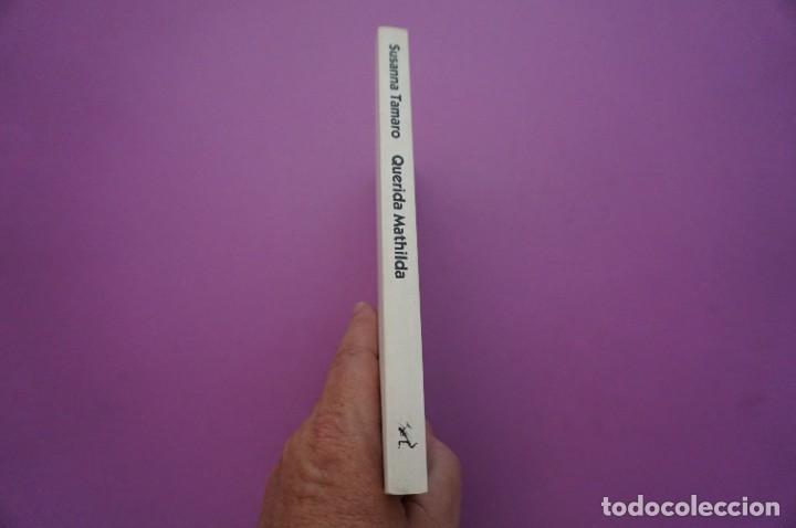 Libros: AMF-9E/ QUERIDA MATHILDA - SUSANNA TAMARO / SEIX BARRAL EDITOR - Foto 6