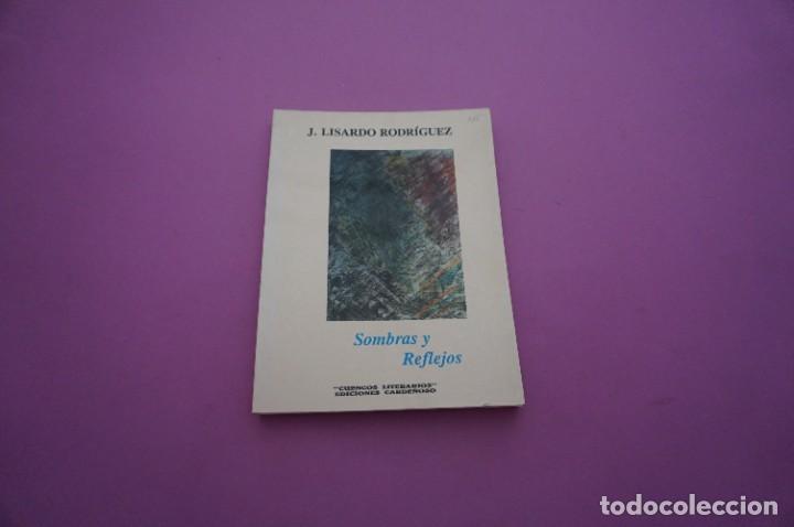 Libros: AMF-9F/ SOMBRAS Y REFLEJOS - J. LISARDO RODRIGUEZ / EDICIONES CARDE&Ntilde;OSO - Foto 1
