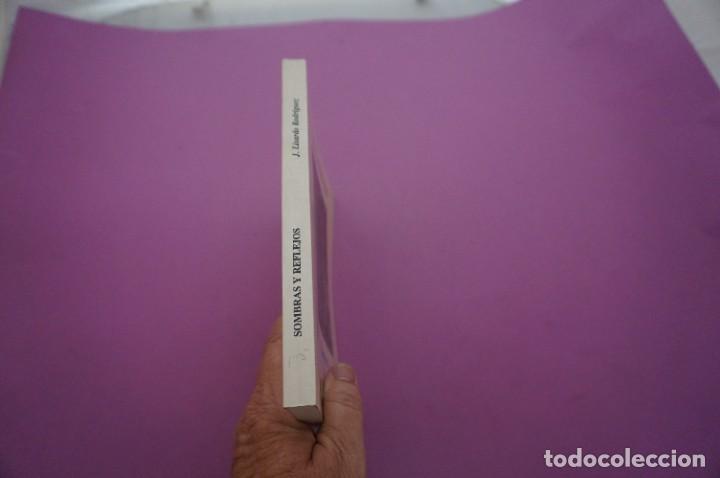 Libros: AMF-9F/ SOMBRAS Y REFLEJOS - J. LISARDO RODRIGUEZ / EDICIONES CARDE&Ntilde;OSO - Foto 6