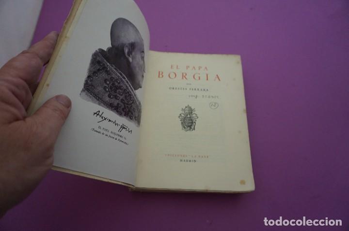 Libros: AMF-9F/ EL PAPA BORGIA - ORESTES FERRARA / EDICIONES LA NAVE 1943 - Foto 2