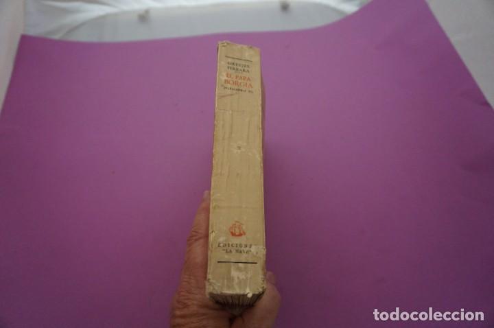 Libros: AMF-9F/ EL PAPA BORGIA - ORESTES FERRARA / EDICIONES LA NAVE 1943 - Foto 6