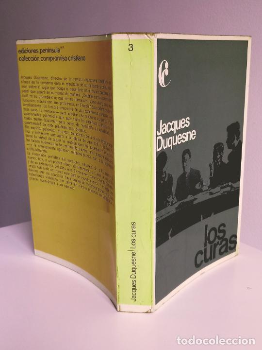 Libros: JACQUES DUQUESNE - LOS CURAS - Ediciones Pen&iacute;nsula, 1967 - MUY BUEN ESTADO - Foto 3