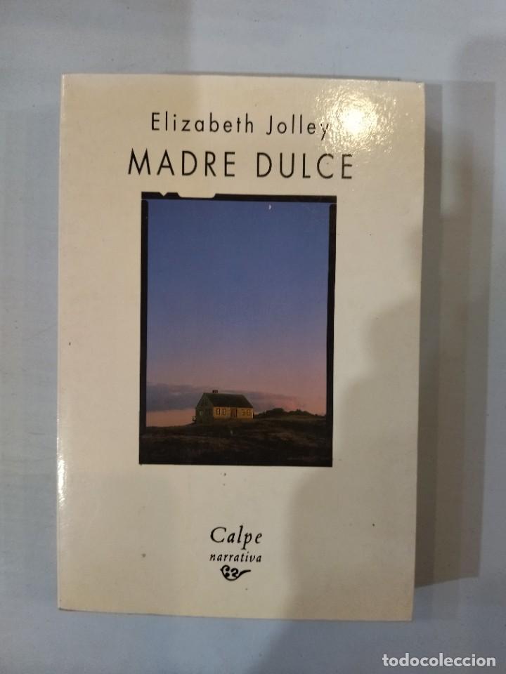 Libros: Elizabeth Jolley - Madre dulce - Foto 1