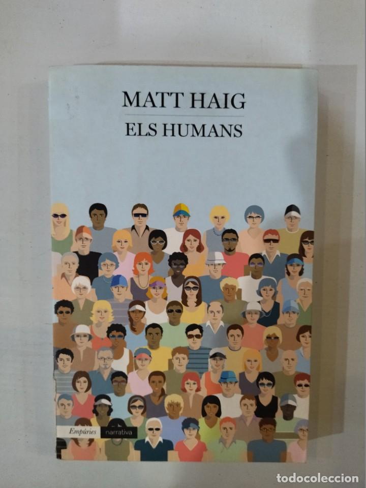 Libros: Matt Haig - Els humans - Foto 1