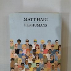 Libros: MATT HAIG - ELS HUMANS