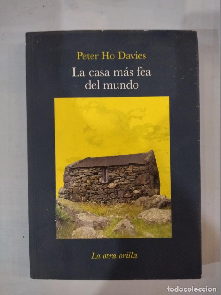 Libri di seconda mano: Peter Ho Davies - La casa m&aacute;s fea del mundo