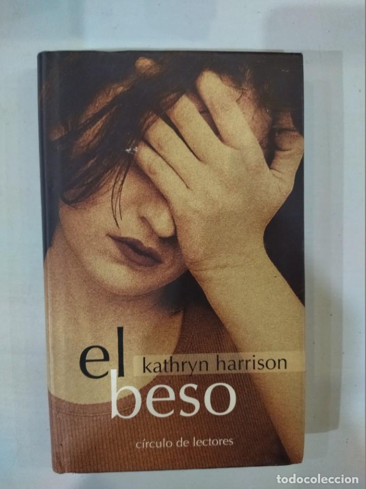 Libros: Kathryn Harrison - El beso - Foto 1