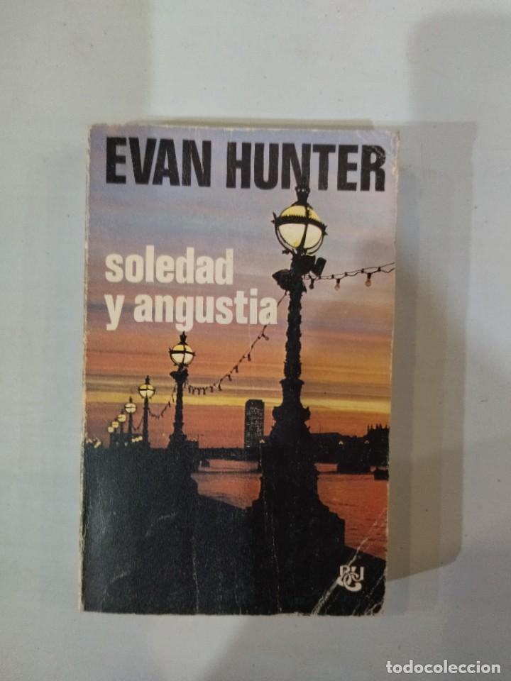 Libros: Evan Hunter - Soledad y angustia - Foto 1