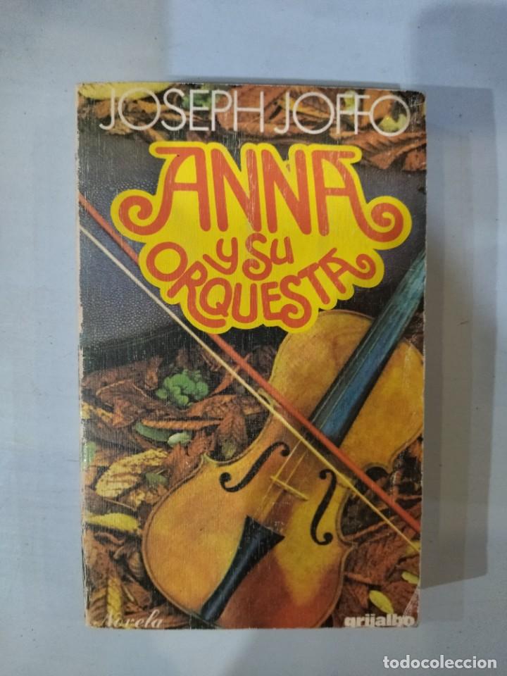 Libros: Joseph Joffo - Anna y su orquesta - Foto 1