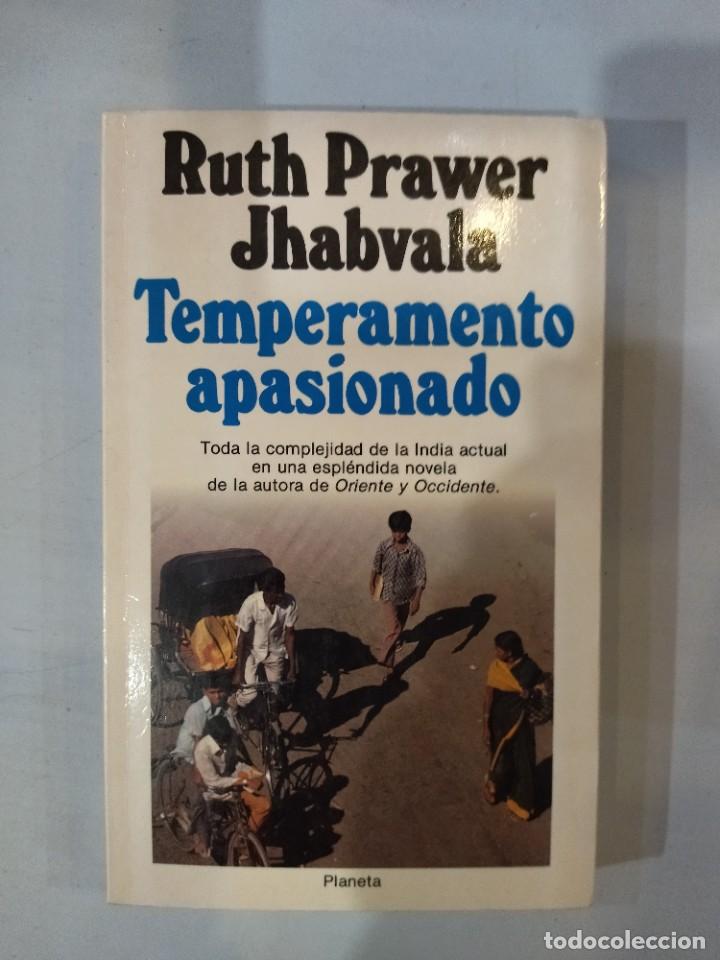 Libros: Ruth Prawer Jhabvala - Temperamento apasionado - Foto 1