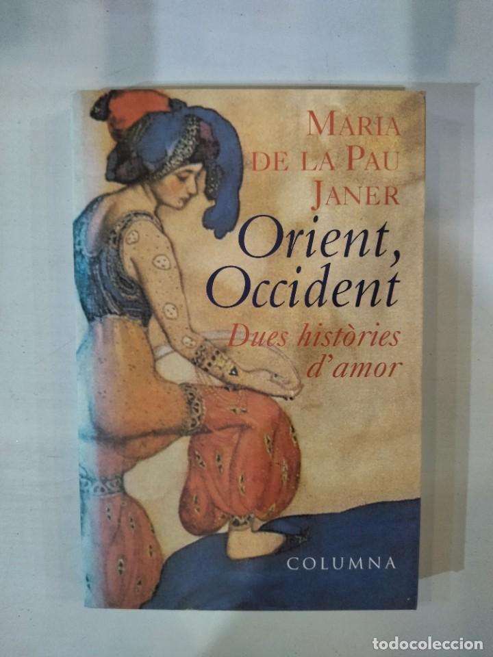 Libros: Maria de la Pau Janer - Orient, Occident - Foto 1