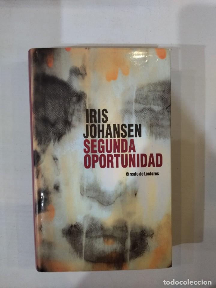 Libros: Iris Johansen - Segunda oportunidad - Foto 1
