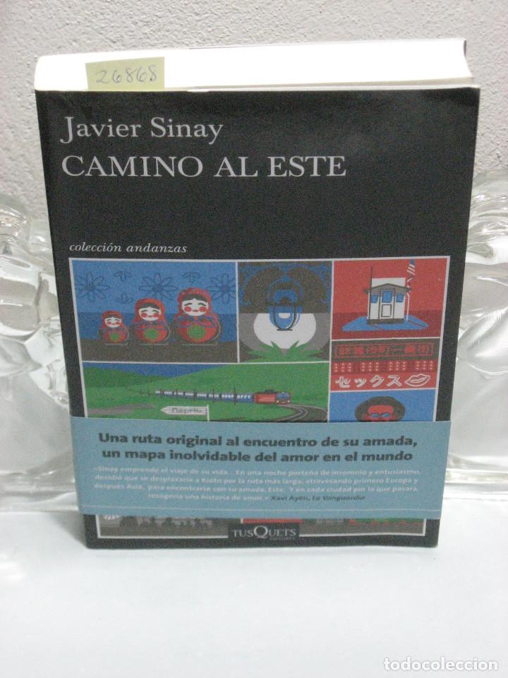 Libros: CAMINO AL ESTE - Javier Sinay - Foto 1
