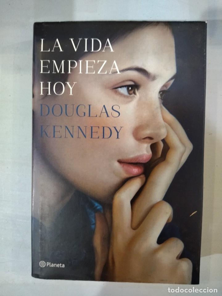 Libros: Douglas Kennedy - La vida empieza hoy - Foto 1