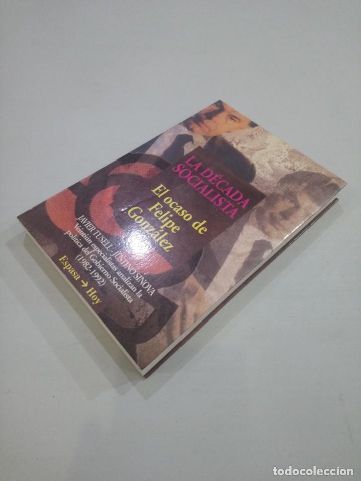 Libros: Javier Tusell - La D&eacute;cada Socialista - Foto 2