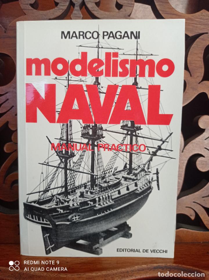 Libros: MODELISMO NAVAL, MARCO PAGANI. MANUAL PRACTICO. EDITORIAL DE VECCHI 1978 - Foto 1