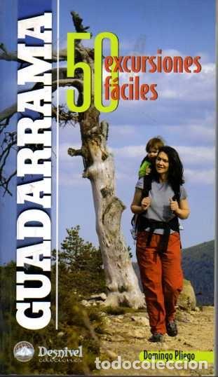 Libros: GUADARRAMA. 50 EXCURSIONES F&Aacute;CILES. - PLIEGO, Domingo. - Foto 1