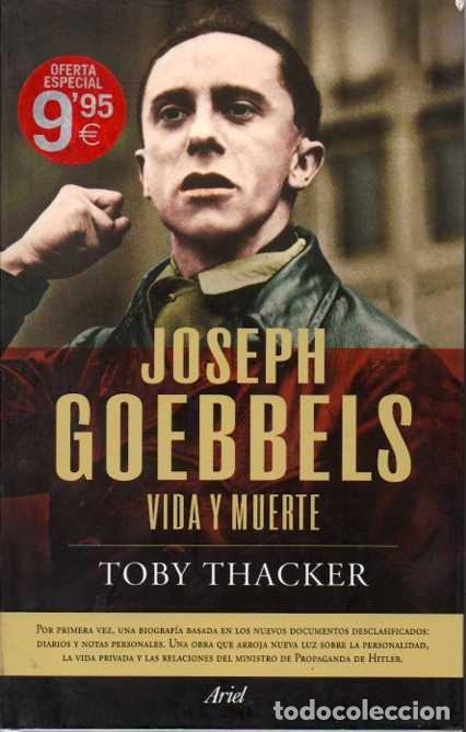 Libros: JOSEPH GOEBBELS. VIDA Y MUERTE. - THACKER, Toby. - Foto 1