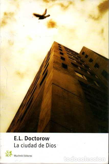 Libros: LA CIUDAD DE DIOS. - DOCTOROW, E. L. - Foto 1