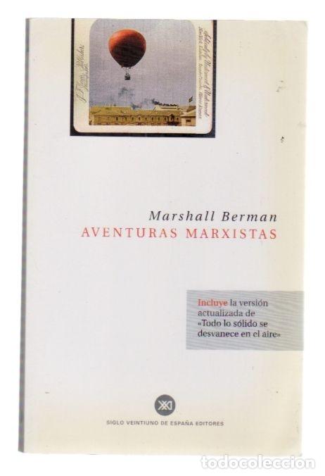 Libros: AVENTURAS MARXISTAS - BERMAN, MARSHALL - Foto 2