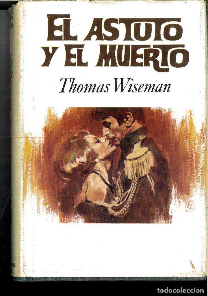Libros: EL ASTUTO Y EL MUERTO - THOMAS WISEMAN - Foto 1