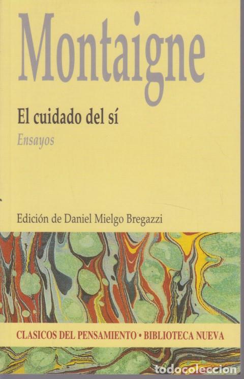 Libros: EL CUIDADO DEL S&Iacute;. ENSAYOS - MICHEL DE MONTAIGNE - Foto 1