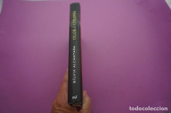 Libros: AMF-10H/ OLOR DE COLONIA - SILVIA ALCANTARA / EDICIONES MARTINEZ ROCA - Foto 6