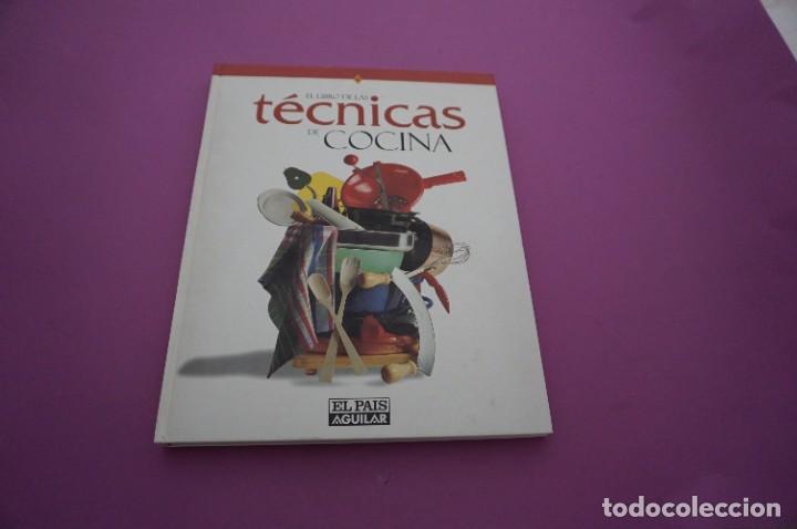 Libros: AMF-10H/ EL LIBRO DE LAS TECNICAS DE COCINA - AGUILAR EDITOR - Foto 1