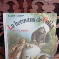 Libros: LA HERMANA DE CELIA - MILA Y PIOLIN, ELENA FORTUN. AGUILAR 1949. Lote 354429988