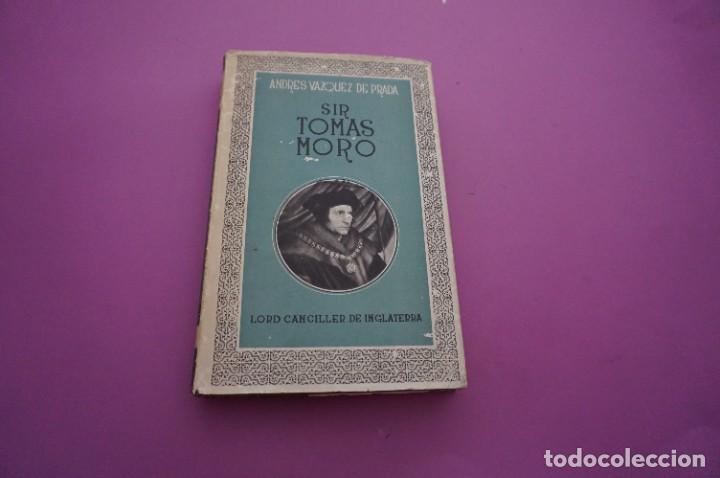 Libros: AMF-11E/ SIR TOMAS MORO - ANDRES VAZQUEZ DE PRADA / EDICIONES RIALP - Foto 1