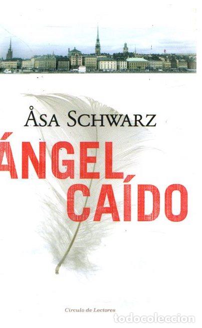 Libros: &Aacute;ngel ca&iacute;do - Schwarz, Asa - Foto 1