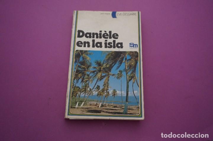 Libros: AMF-11A/ DANIELE EN LA ISLA - EVE DESSARRE / SM EDICIONES - Foto 1