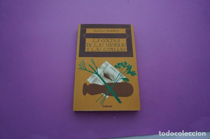 Libros: AMF-11B/ LA COCINA DE LAS HIERBAS Y LAS ESPECIAS - JUANA BARRIA / EDHASA EDITOR - Foto 1