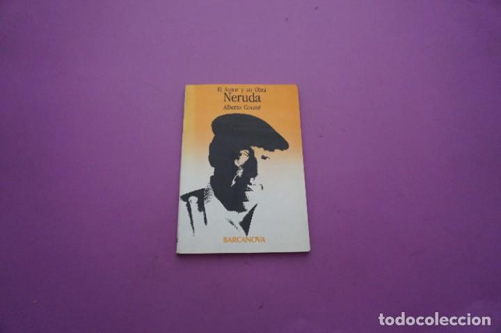 Libros: AMF-11B/ NERUDA - ALBERTO COUSTE / BARCANOVA EDITOR - Foto 1