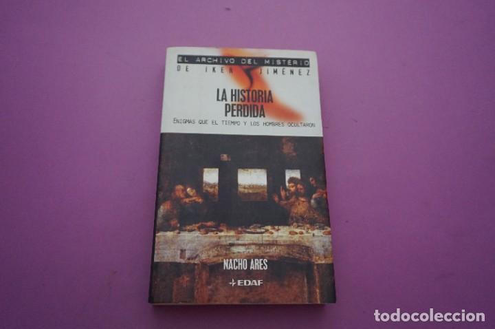 Libros: AMF-11B/ LA HISTORIA PERDIDA - NACHO ARES - Foto 1