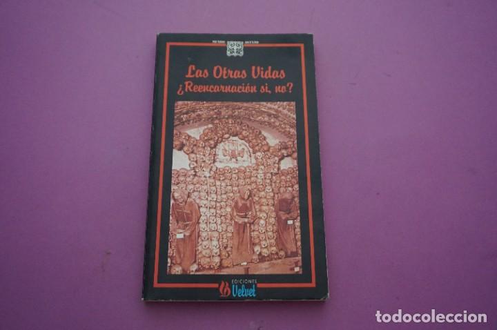 Libros: AMF-11C/ LAS OTRAS VIDAS REENCARNACION SI, NO? - JAVIER PARRA - Foto 1