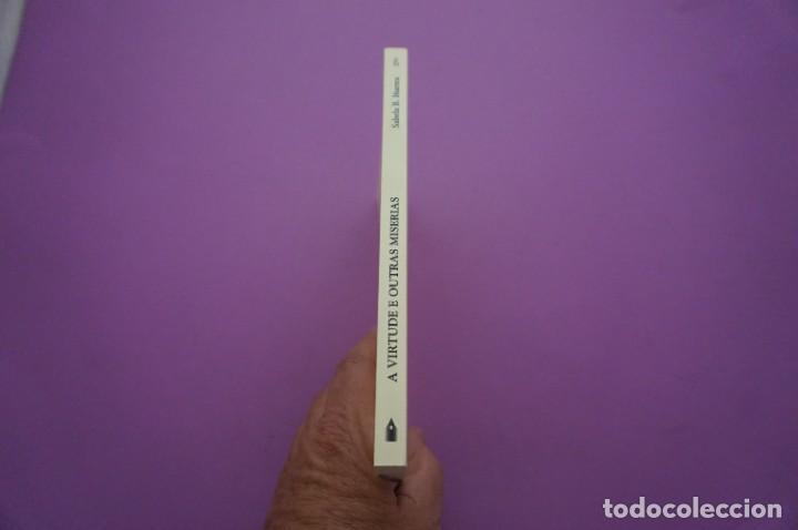 Libros: AMF-9A/ A VIRTUDE E OUTRAS MISERIAS - SABELA B. I&Ntilde;ARREA / EDICIONES CARDE&Ntilde;OSO - Foto 6