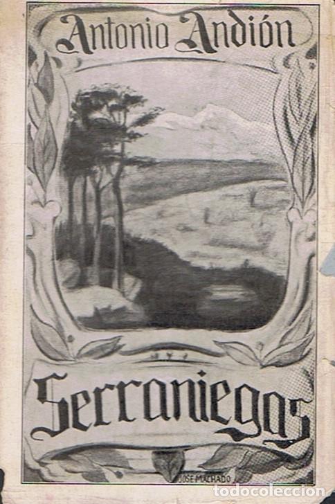 Libros: SERRANIEGAS. Poemas. - Andi&oacute;n. Antonio, (1883 &ndash; 1923) - Foto 1