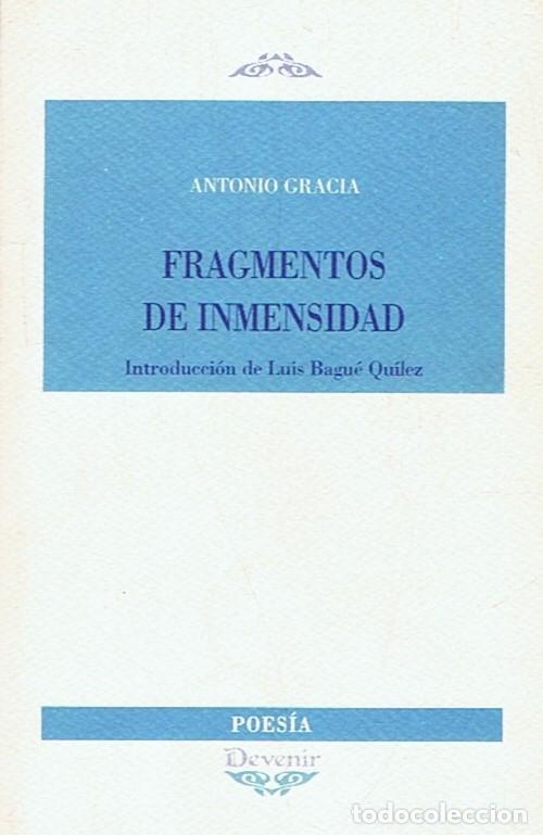 Libros: FRAGMENTOS DE INMENSIDAD. - Gracia. Antonio, - Foto 1