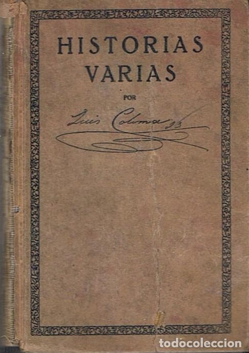 Libros: HISTORIAS VARIAS. Tomo II. - Coloma. Luis, - Foto 1