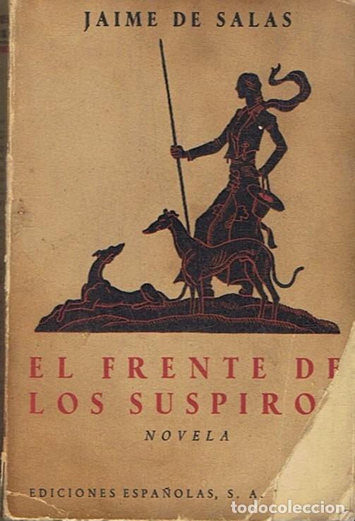 Libros: EL FRENTE DE LOS SUSPIROS. - Salas. Jaime de, - Foto 1