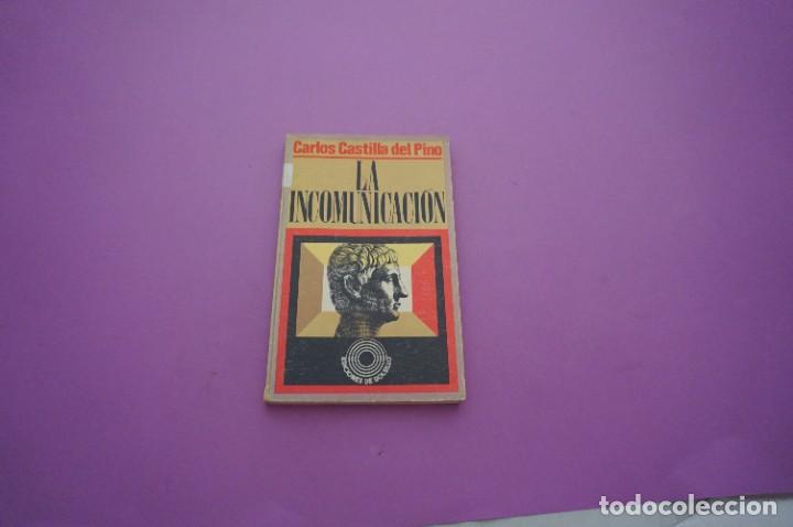 Libros: AMF-10A/ LA INCOMUNICACION - CARLOS CASTILLA DEL PINO - Foto 1