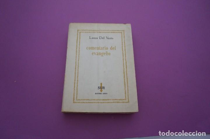 Libros: AMF-10F/ COMENTARIO DEL EVANGELIO - LANZA DEL VASTO / EDICIONES SUR - Foto 1