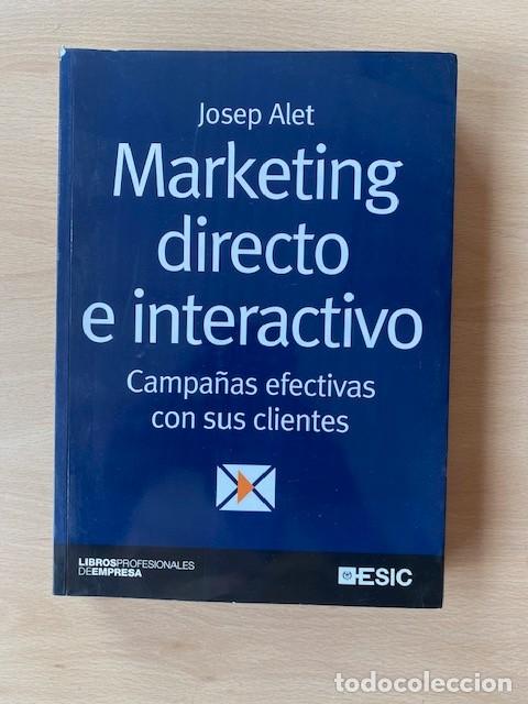 Libros: MARKETING DIRECTO E INTERACTIVO - Josep Alet - Foto 1