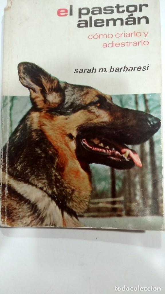 Libros: El pastor alem&aacute;n Sarah M. Barbaresi - Foto 1