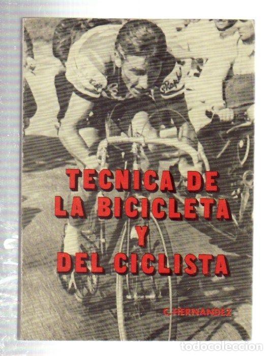 Libros: TECNICA DE LA BICICLETA Y DEL CICLISTA - HERNANDEZ, CLEMENTE - Foto 1