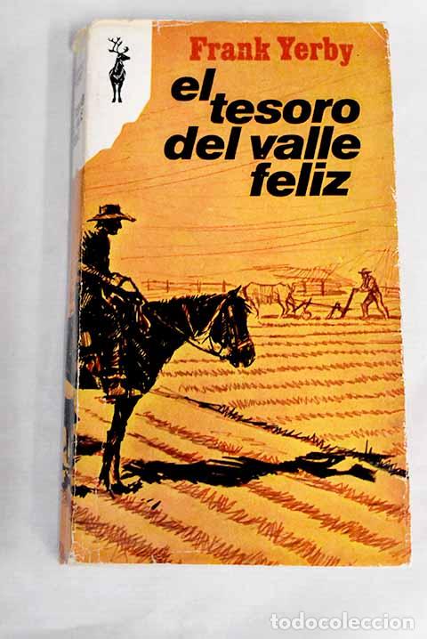 Libros: El tesoro del valle feliz.- Yerby, Frank - Foto 1