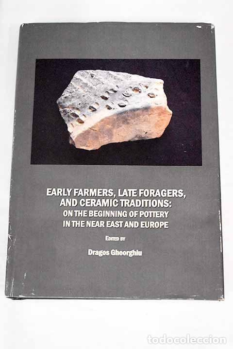 Libros: Early farmers, late foragers, and ceramic traditions - Foto 1